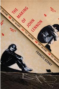 The Making of John Lennon