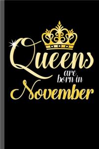 Queens are born in November
