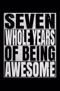 Seven whole Years Of Being Awesome