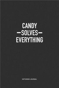 Candy Solves Everything