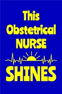This Obstetrical Nurse Shines