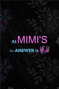 At Mimi's The Answer Is Yes!