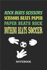 Nothing Beats Soccer Rock Paper Scissors Notebook