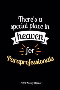 There's a Special Place In Heaven For Paraprofessionals 2020 Weekly Planner