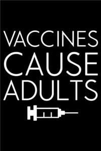 Vaccines Cause Adults