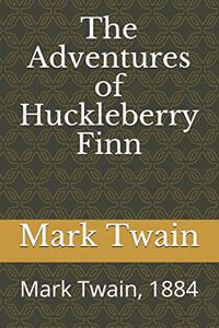 The Adventures of Huckleberry Finn