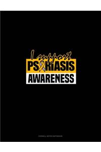 I Support Psoriasis Awareness