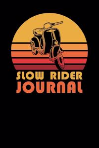 Slow Rider Journal
