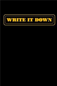 Write It Down