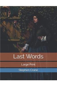 Last Words