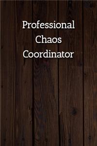 Professional Chaos Coordinator Notebook