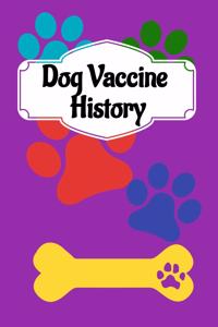 Dog Vaccine History