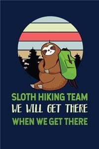 Sloth Hiking Team We Will Get There When We Get There