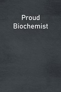 Proud Biochemist