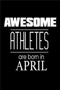 Awesome Athletes Are Born In April