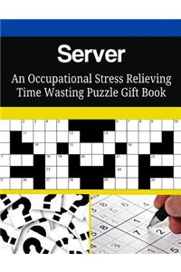 Server An Occupational Stress Relieving Time Wasting Puzzle Gift Book