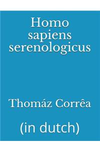 Homo sapiens serenologicus