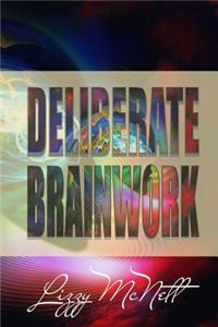 Deliberate Brainworks