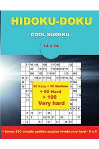 Hidoku-Doku - Cool Sudoku -14x14- 50 Easy + 50 Medium + 50 Hard + 100 Very Hard