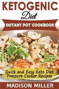 Ketogenic Diet Instant Pot Cookbook