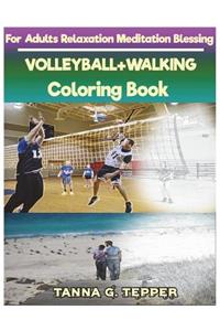 VOLLEYBALL+WALKING Coloring book for Adults Relaxation Meditation Blessing