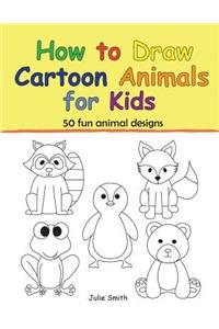 How to Draw Cartoon Animals for Kids