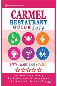 Carmel Restaurant Guide 2019