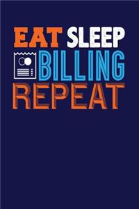 Eat Sleep Billing Repeat