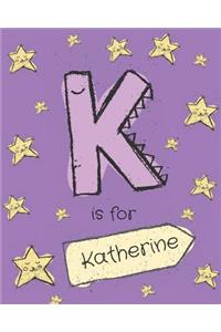 K is for Katherine