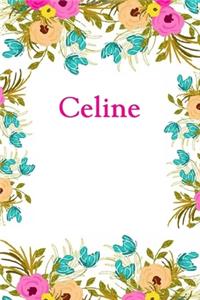 Celine: Celine Journal Diary Notebook