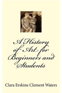A History of Art for Beginners and Students