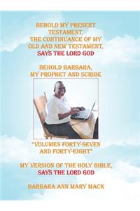 Behold My Present Testament