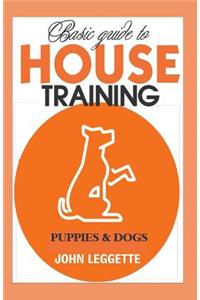Basic Guide to House Training Puppies and Dogs