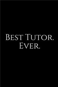 Best Tutor. Ever.