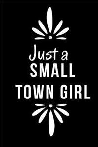 Just a Small Town Girl