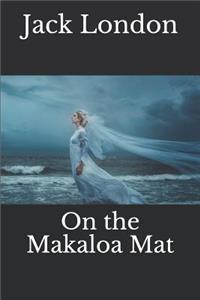 On the Makaloa Mat