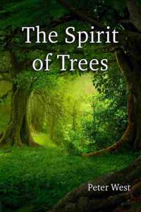 The Spirit of Trees