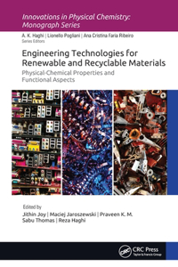 Engineering Technologies for Renewable and Recyclable Materials