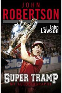 John Robertson: Super Tramp