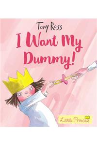 I Want My Dummy!