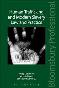 Human Trafficking and Modern Slavery: Law and Practice