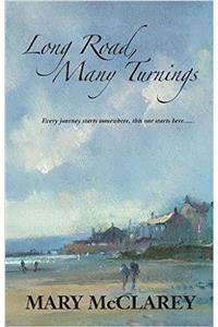 Long Road, Many Turnings