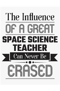 The Influence of a Great Space Science Teacher Can Never Be Erased