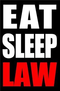 Eat Sleep Law Cool Notebook for a Judge, College Ruled Journal