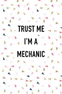 Trust Me I'm a Mechanic