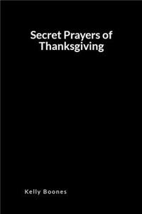 Secret Prayers of Thanksgiving