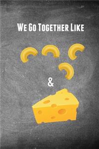 We Go Together Like
