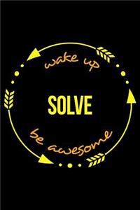 Wake Up Solve Be Awesome Gift Notebook for a Puzzle Lover, Lined Journal