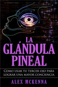 La glándula pineal