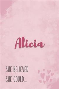 Alicia She Believe She Could